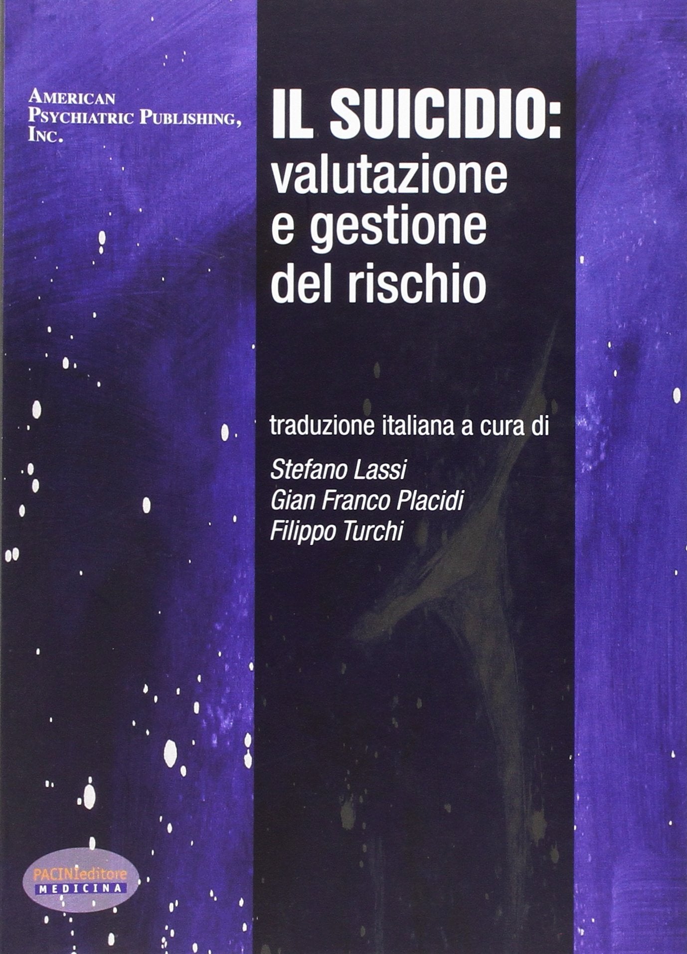 Il suicidio. Valutazione e gestione del rischio (Psichiatria) Psychology