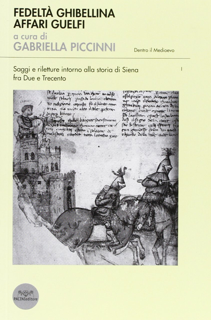 Fedeltà ghibellina. Affari guelfi book