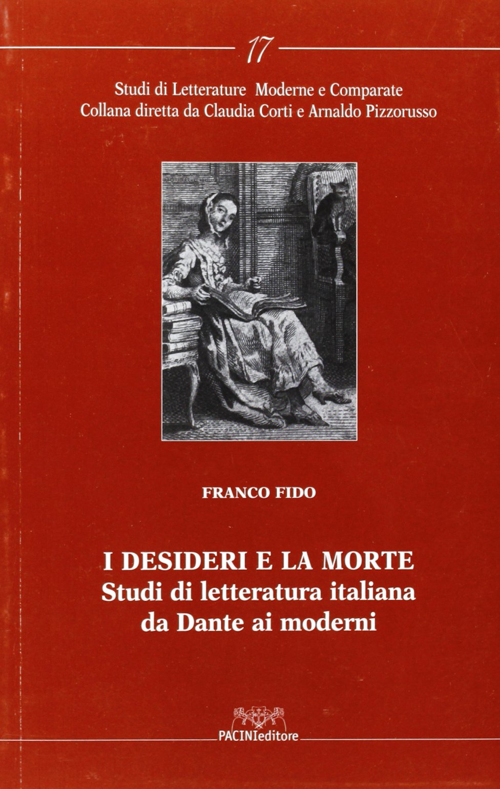 I desideri e la morte. Studi di letteratura italiana da Dante ai moderni (Studi di letterature moderne e comparate) Contemporary literature