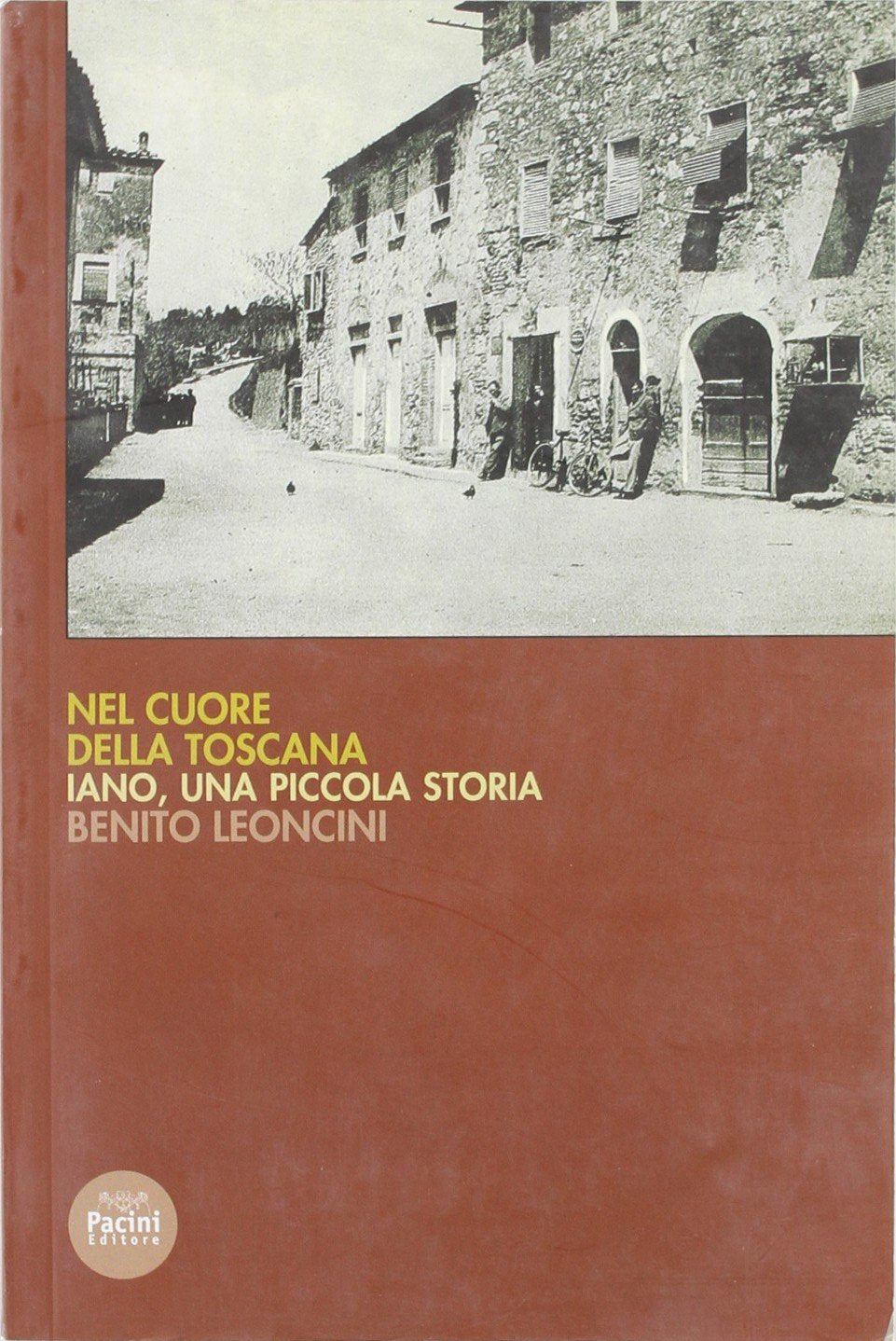 Nel cuore della Toscana (Volti, spazi, memorie) Leisure, Home & Garden