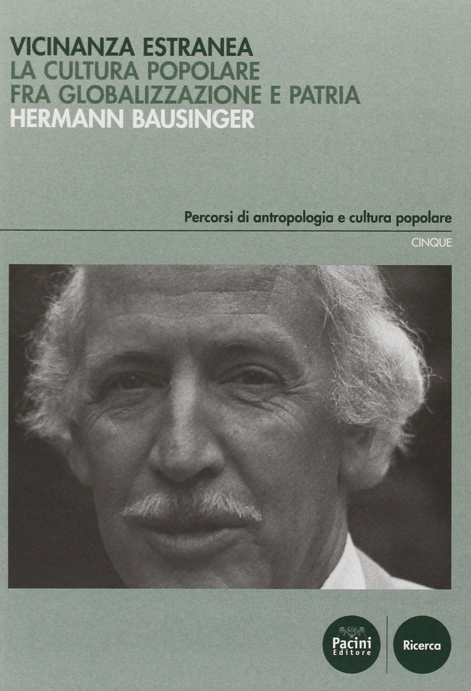 Vicinanza estranea. La cultura popolare fra globalizzazione e patria Books