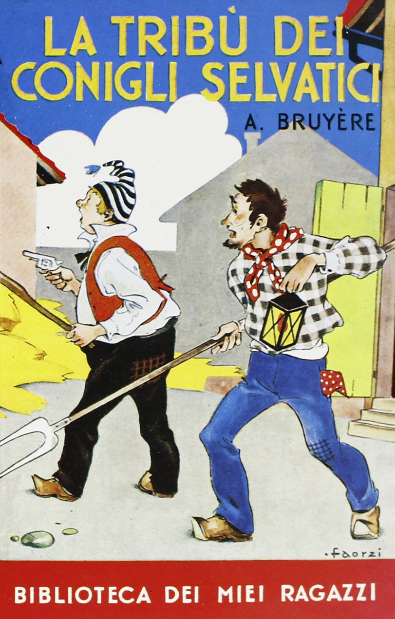 La tribù dei conigli selvatici (La biblioteca dei miei ragazzi) Novels & Short Stories