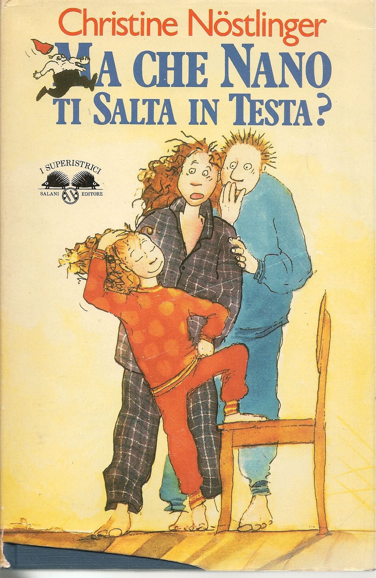 Ma che nano ti salta in testa? (Gl' istrici) Novels & Short Stories