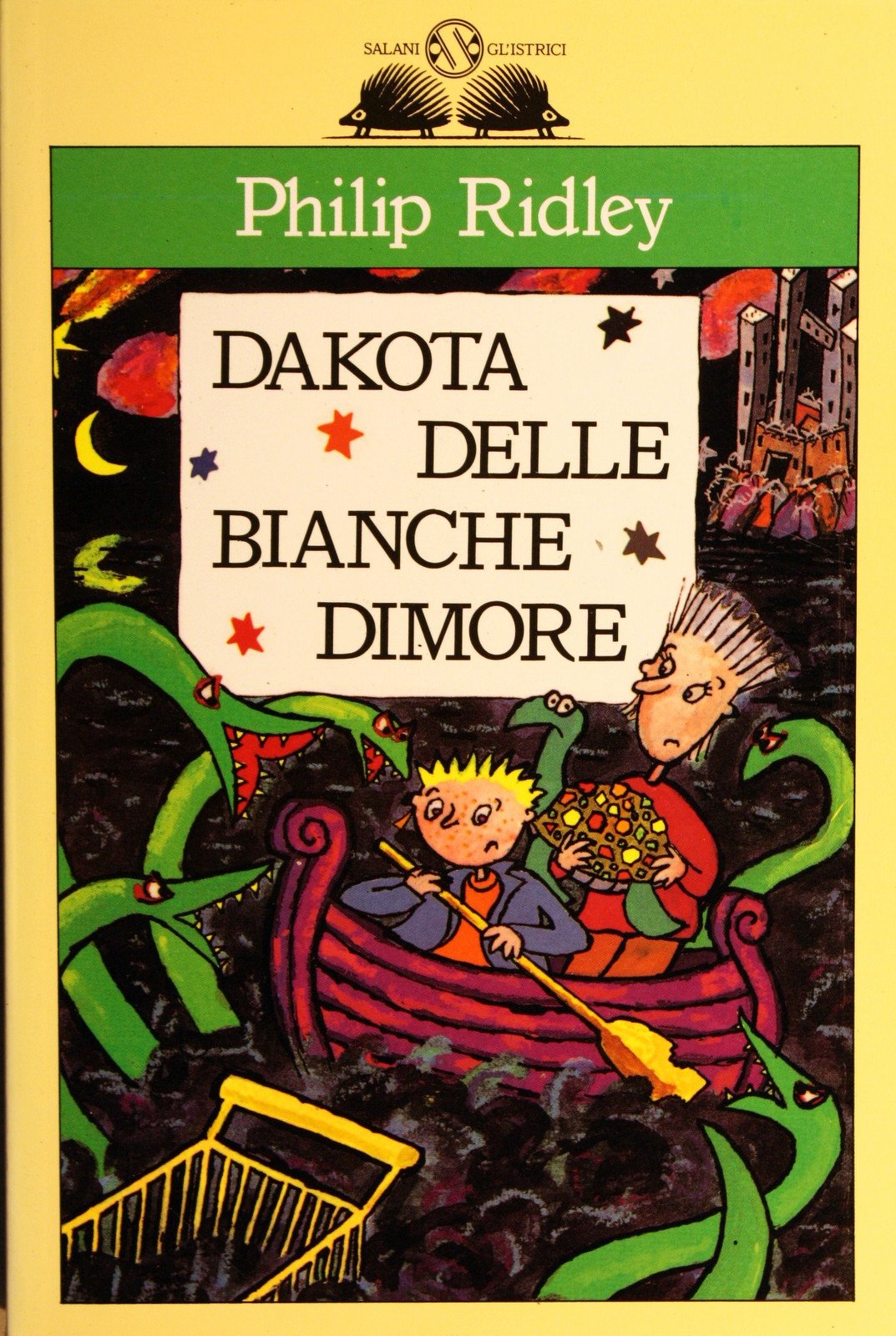 Dakota delle bianche dimore (Gl' istrici) Novels & Short Stories
