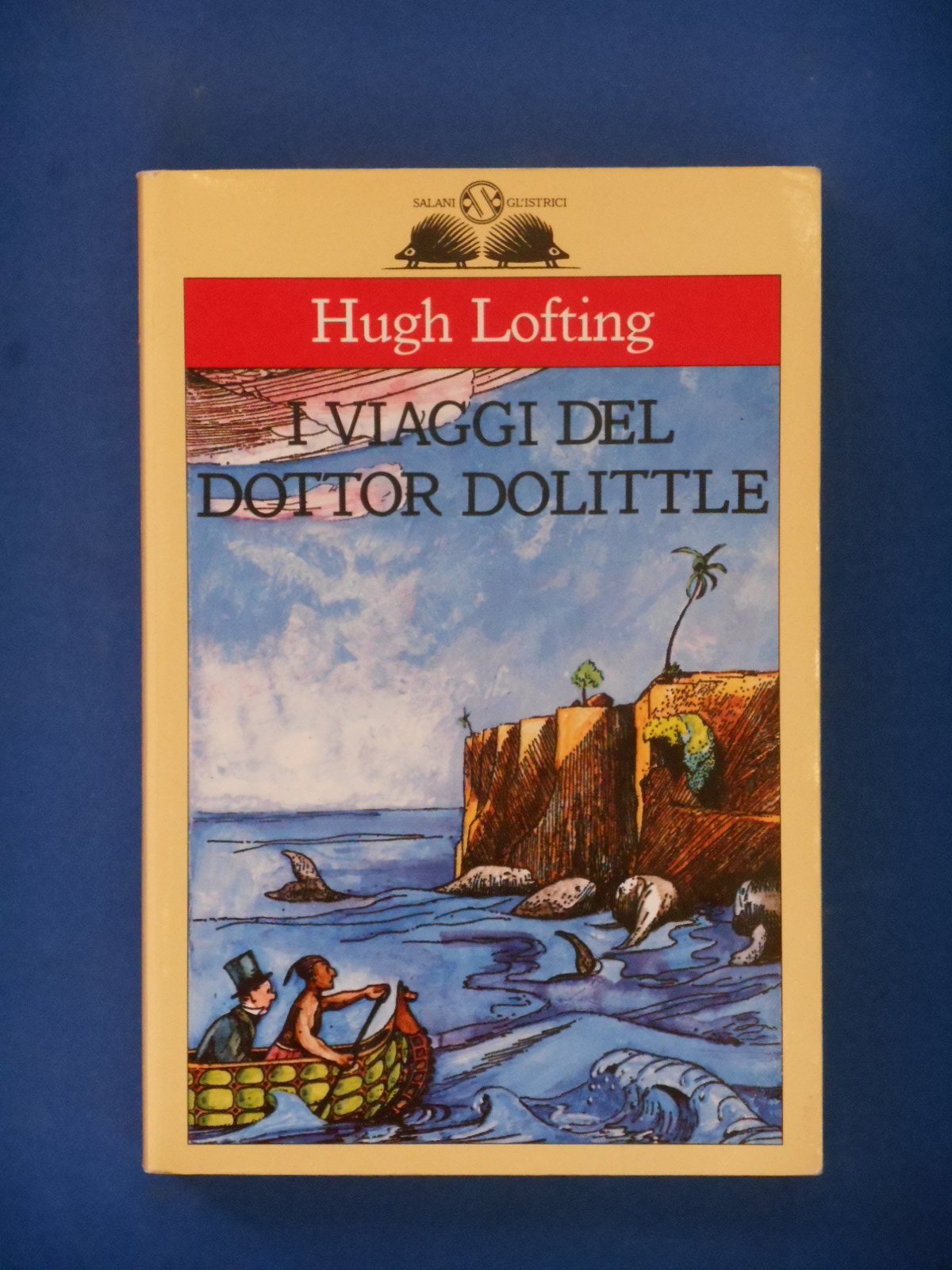 Il viaggio del dottor Dolittle (Gl' istrici) Novels & Short Stories