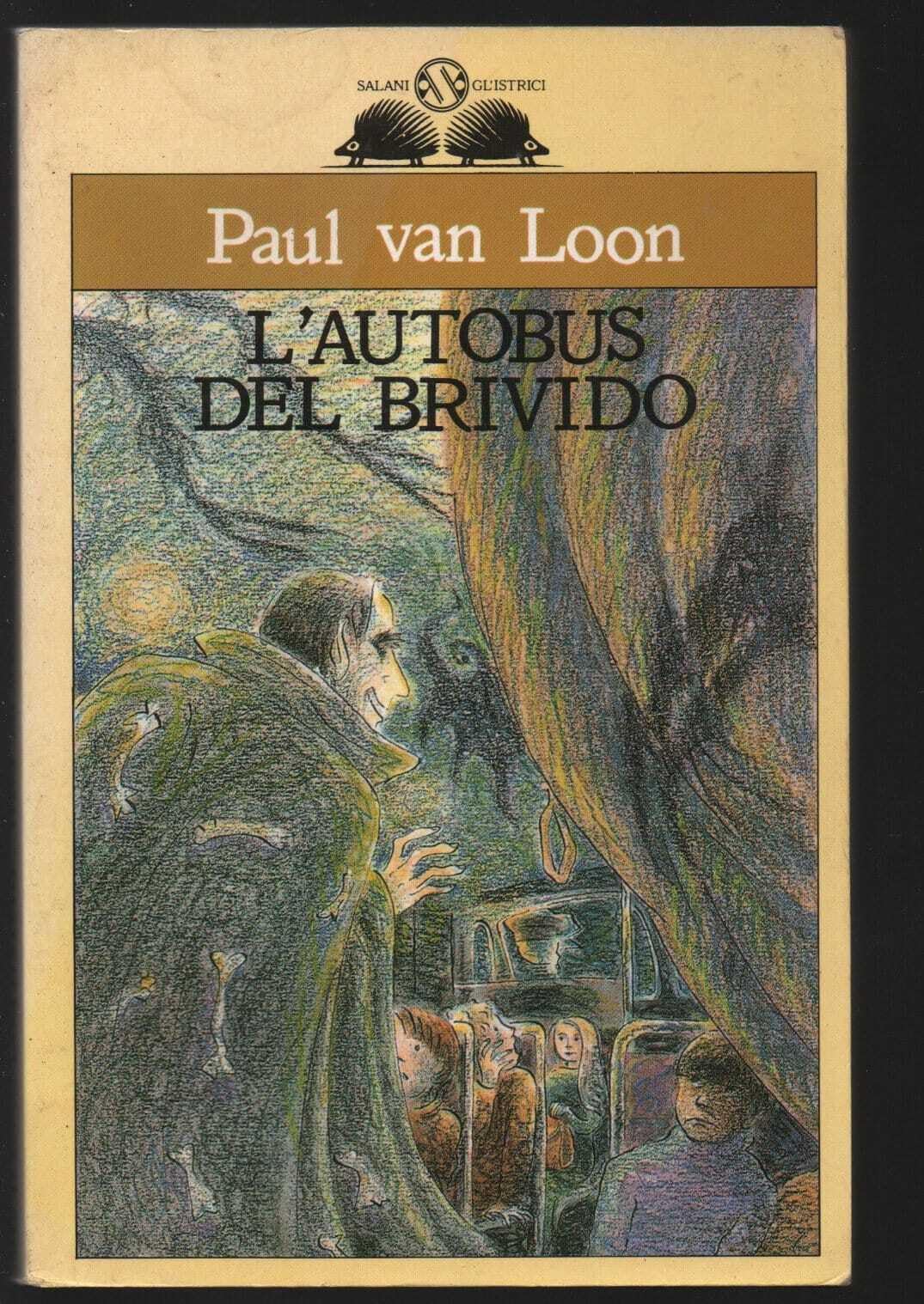 L'autobus del brivido (Vol. 1) (Gl' istrici) Novels & Short Stories