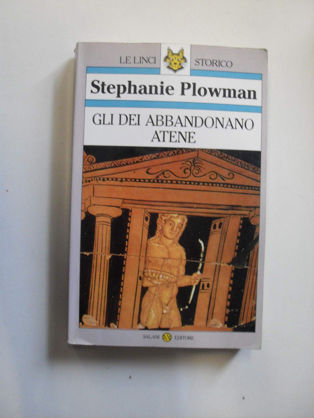 Gli dei abbandonano Atene (Le linci) Books