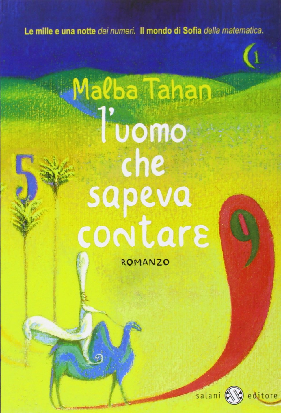 L'uomo che sapeva contare. Una raccolta di avventure matematiche Fiction