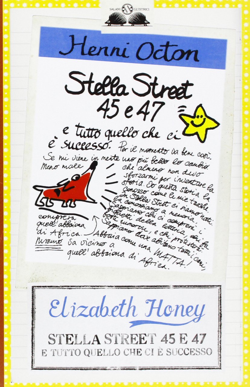 Stella Street 45 e 47 e tutto quello che ci è successo book
