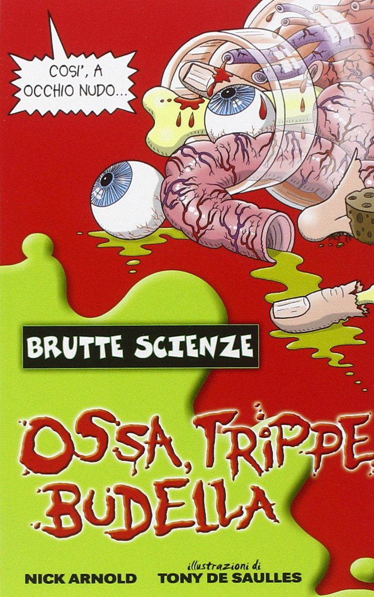 Ossa, trippe, budella e altre meraviglie del corpo umano book
