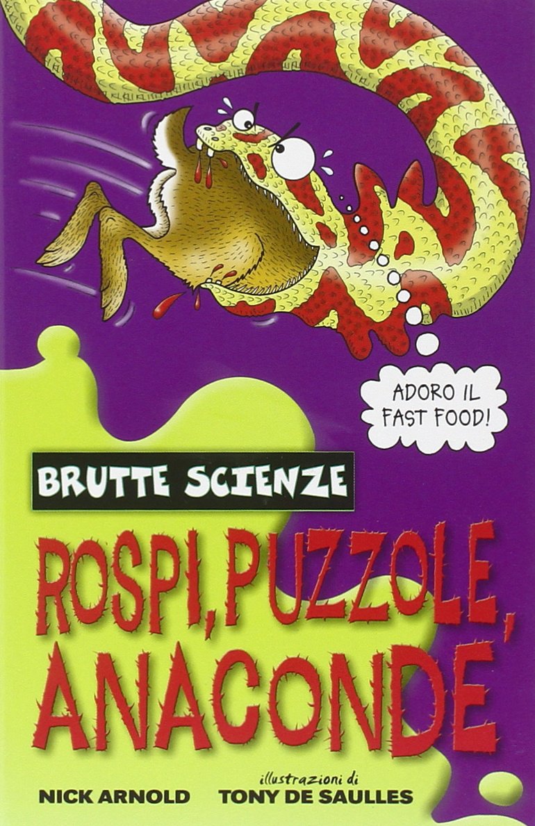 Rospi, puzzole, anaconde e altre meravigliose bestiacce. Ediz. illustrata book