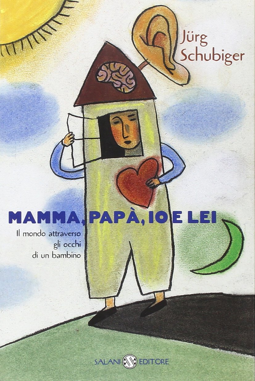 Mamma, papà, io e lei. Il mondo attraverso gli occhi di un bambino Novels & Short Stories