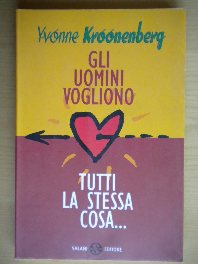 Gli uomini vogliono tutti la stessa cosa book