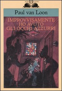 Improvvisamente ho avuto gli occhi azzurri book