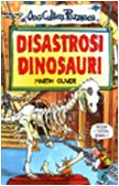 Disastrosi dinosauri (Una cultura pazzesca) Non-fiction