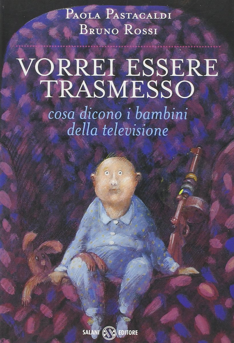 Vorrei essere trasmesso. Cosa dicono i bambini della televisione book