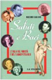 Saluti E Baci. L'italia Del Varietã€ cd