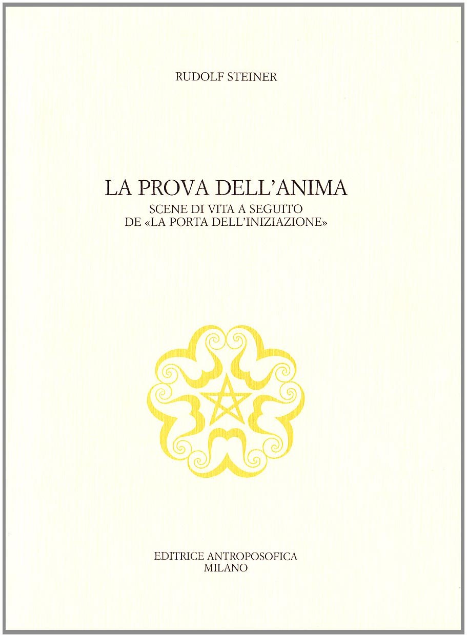 La prova dell'anima. Scene di vita a seguito de «La porta dell'iniziazione» book