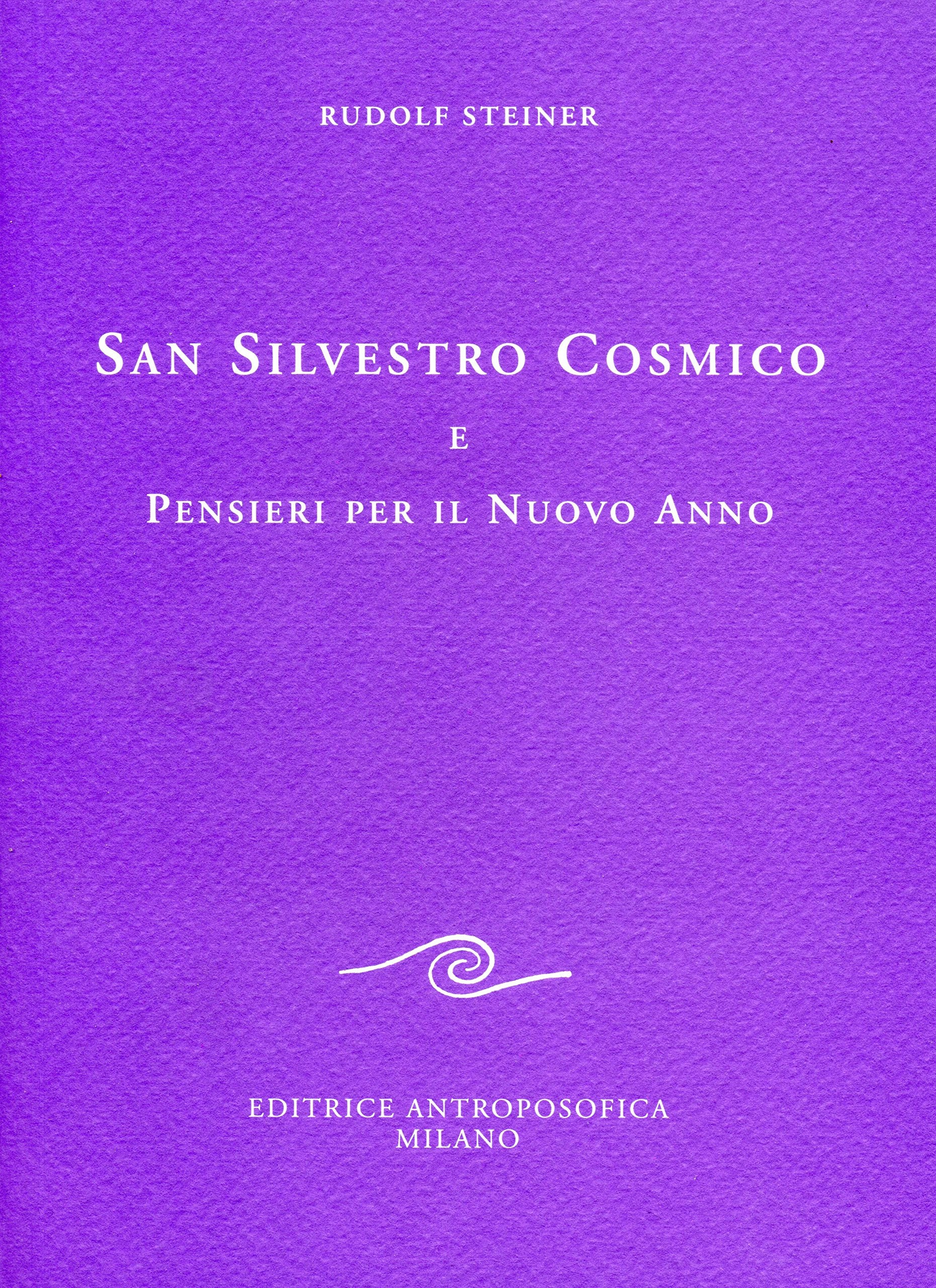 San Silvestro Cosmico e pensieri per il nuovo anno Religion & Esotericism