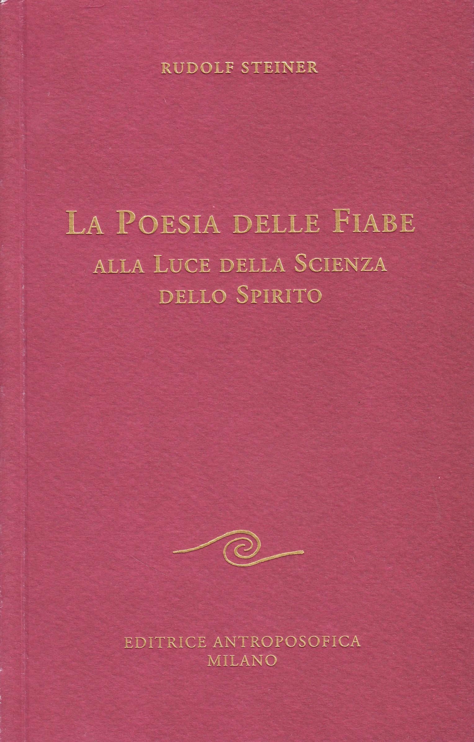 La poesia delle fiabe alla luce della scienza dello spirito (Conferenze esoteriche) Books