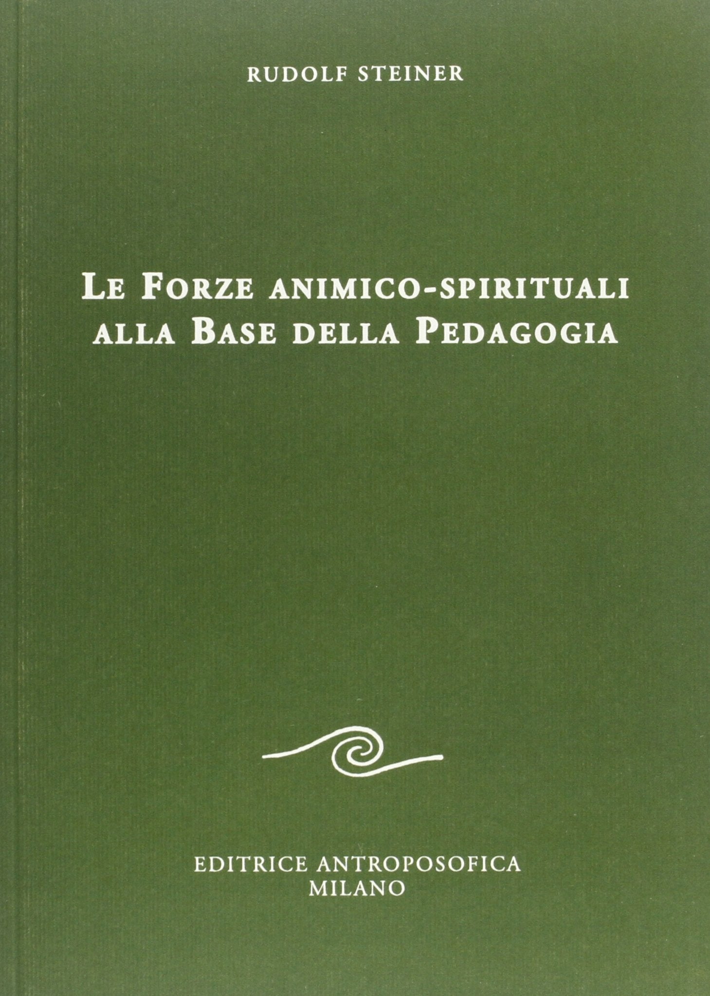 Le forze animico-spirituali alla base della pedagogia book