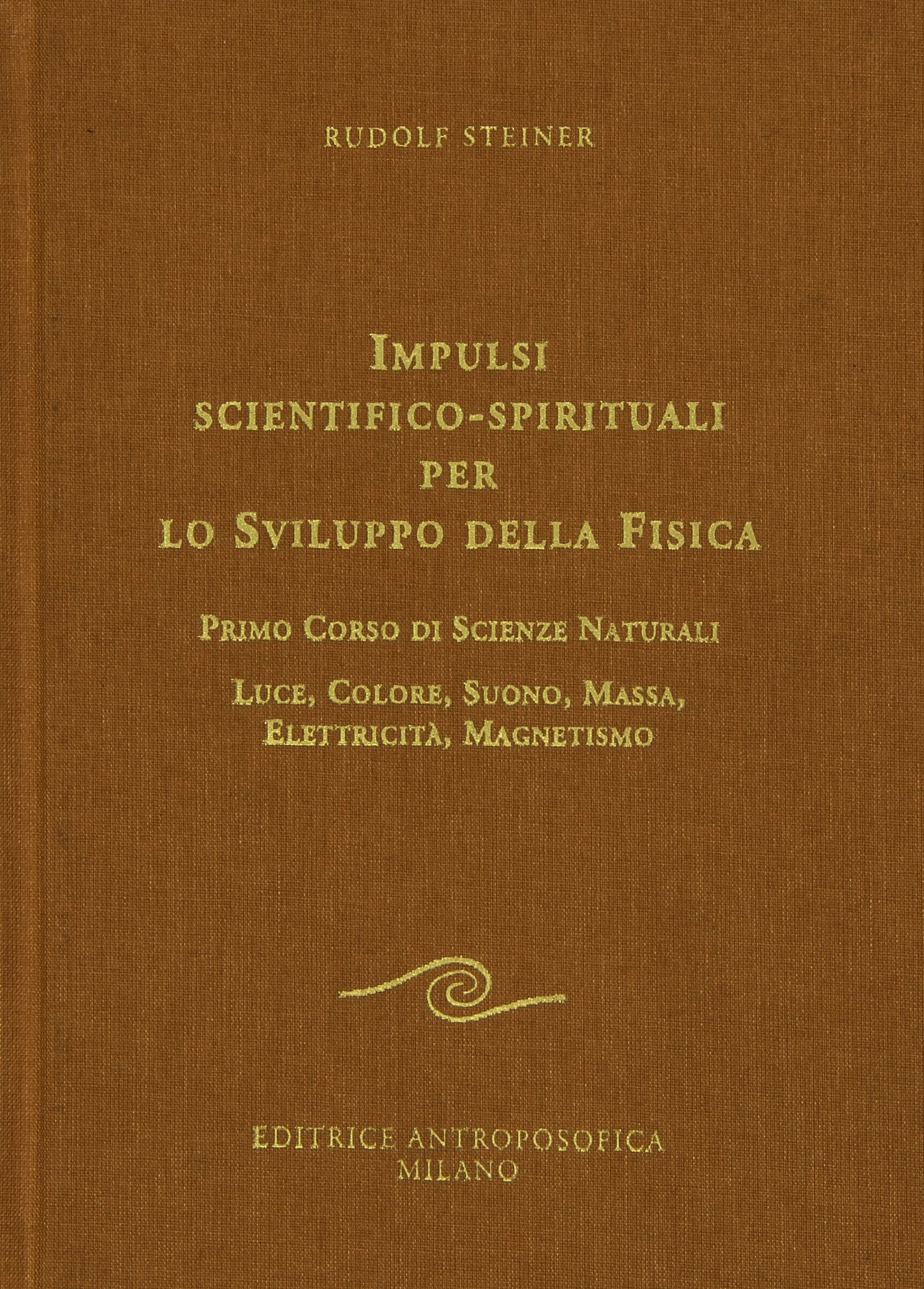 Impulsi scientifico-spirituali per lo sviluppo della fisica book