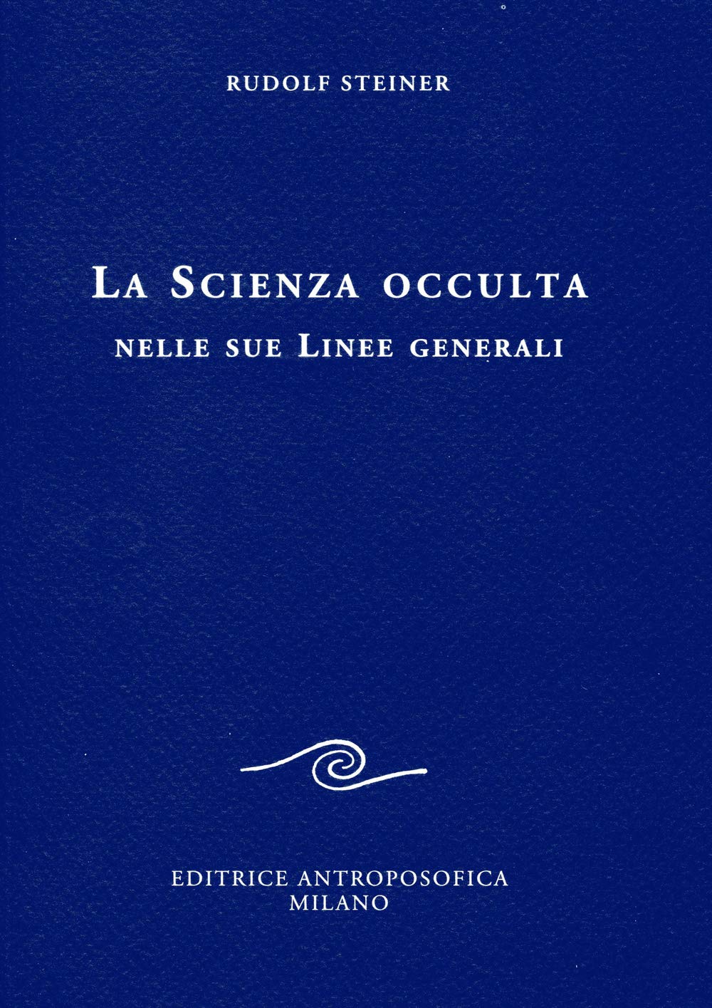 La scienza occulta nelle sue linee generali Religion & Esotericism