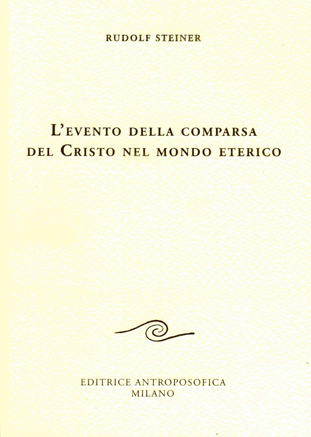 L'evento della comparsa del Cristo nel mondo eterico book