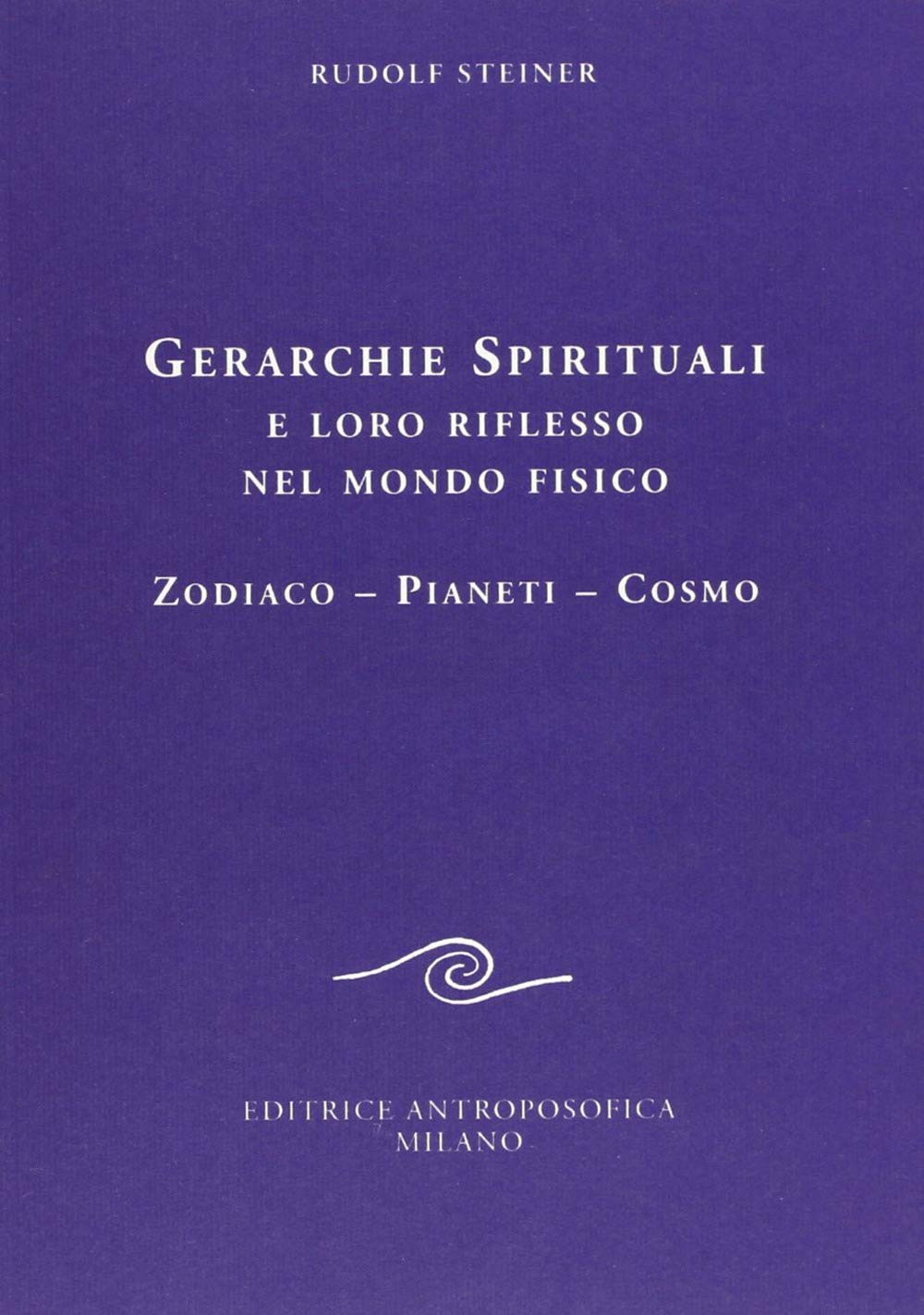 Gerarchie spirituali e loro riflesso nel mondo fisico. Zodiaco-Pianeti-Cosmo Religion & Esotericism