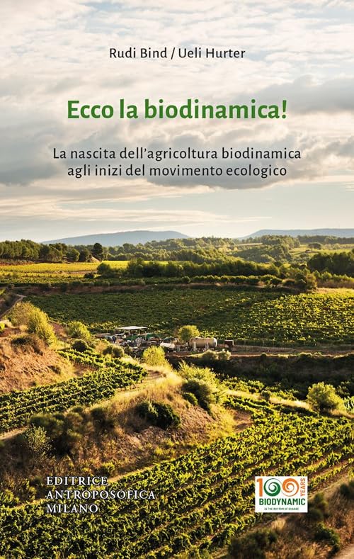 Ecco la biodinamica! La nascita dell'agricoltura biodinamica agli inizi del movimento ecologico book
