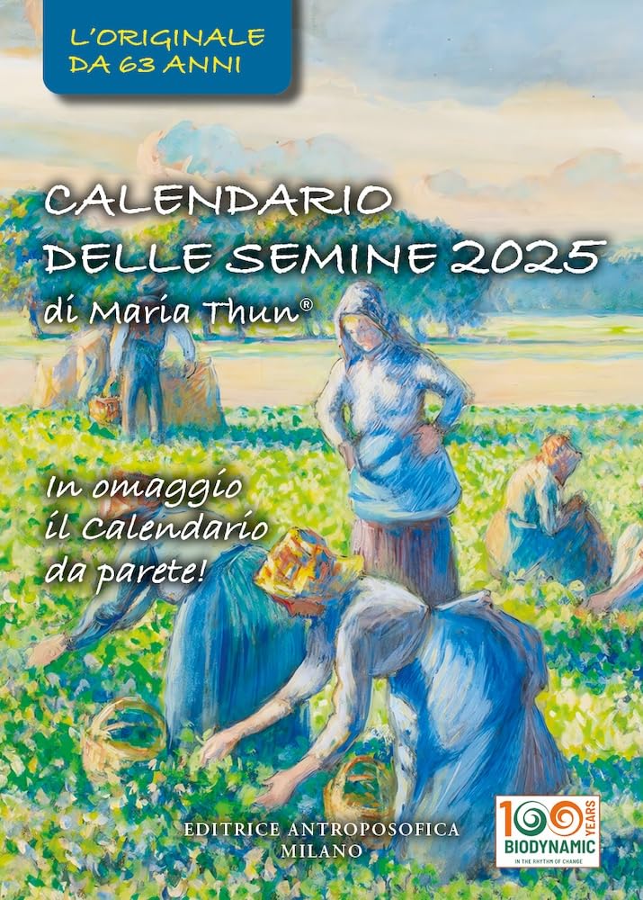 Calendario delle semine 2025. L'originale calendario delle semine biodinamico Natural Sciences