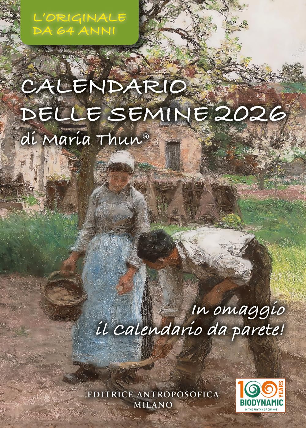 Il calendario delle semine 2026. L'originale da 64 anni book