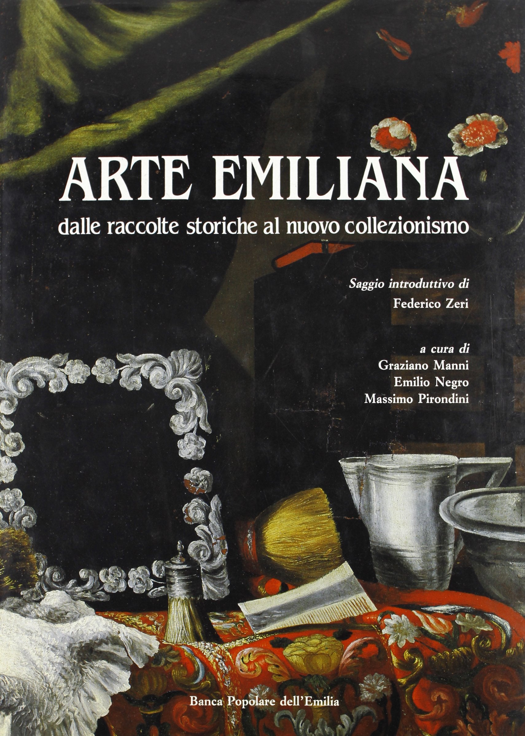Arte emiliana. Dalle raccolte storiche al nuovo collezionismo book