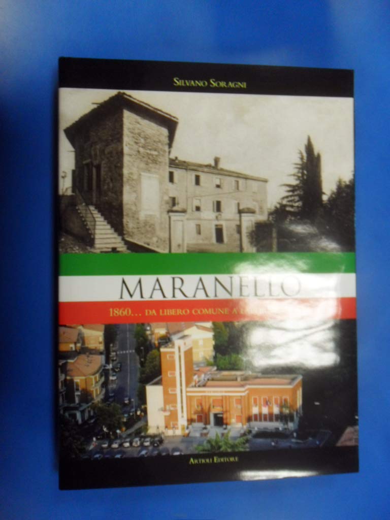 Maranello 1860... Da libero comune a laboriosa città book