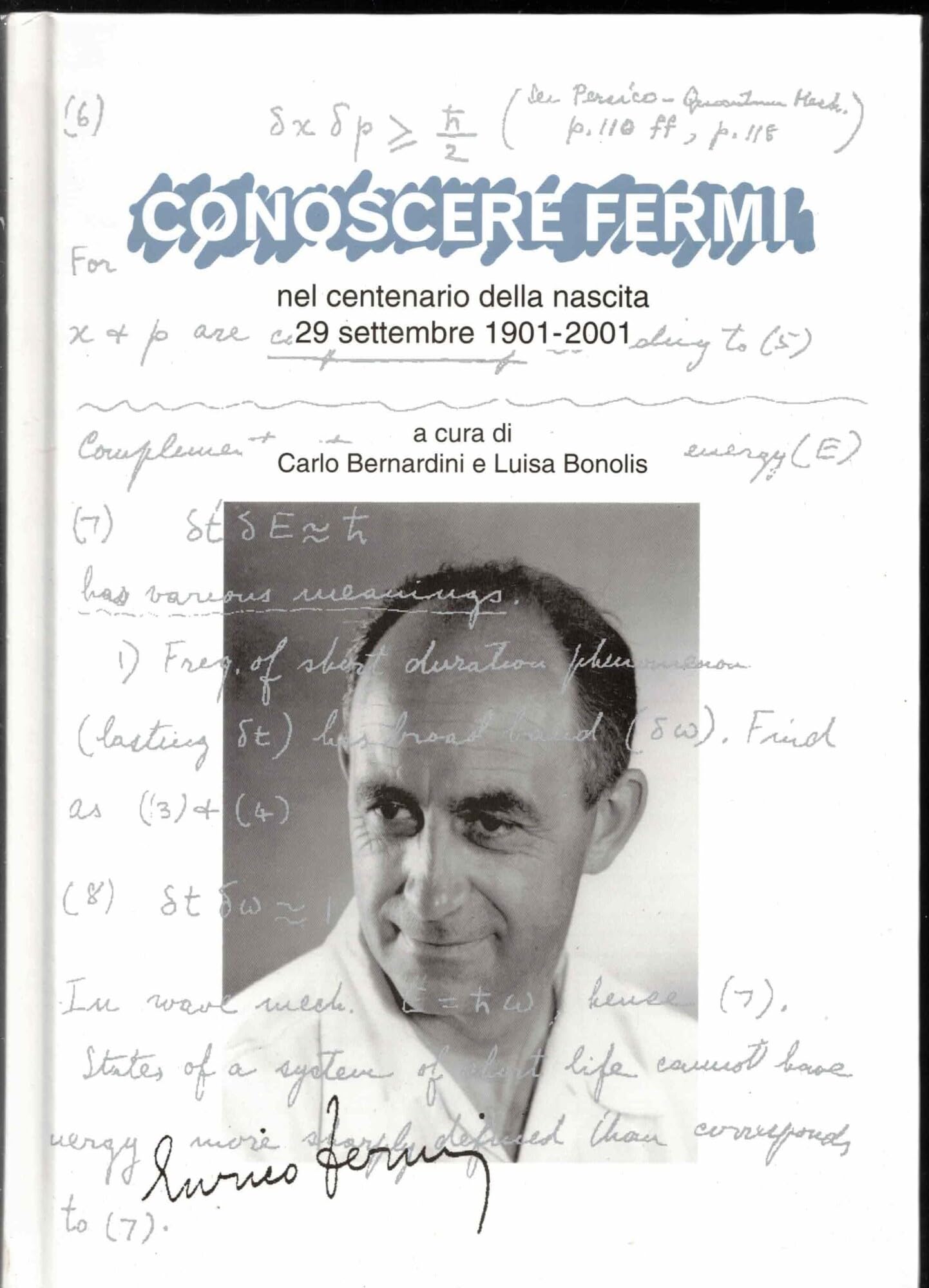Conoscere Fermi nel centenario della nascita. 29 settembre 1901-2001 book