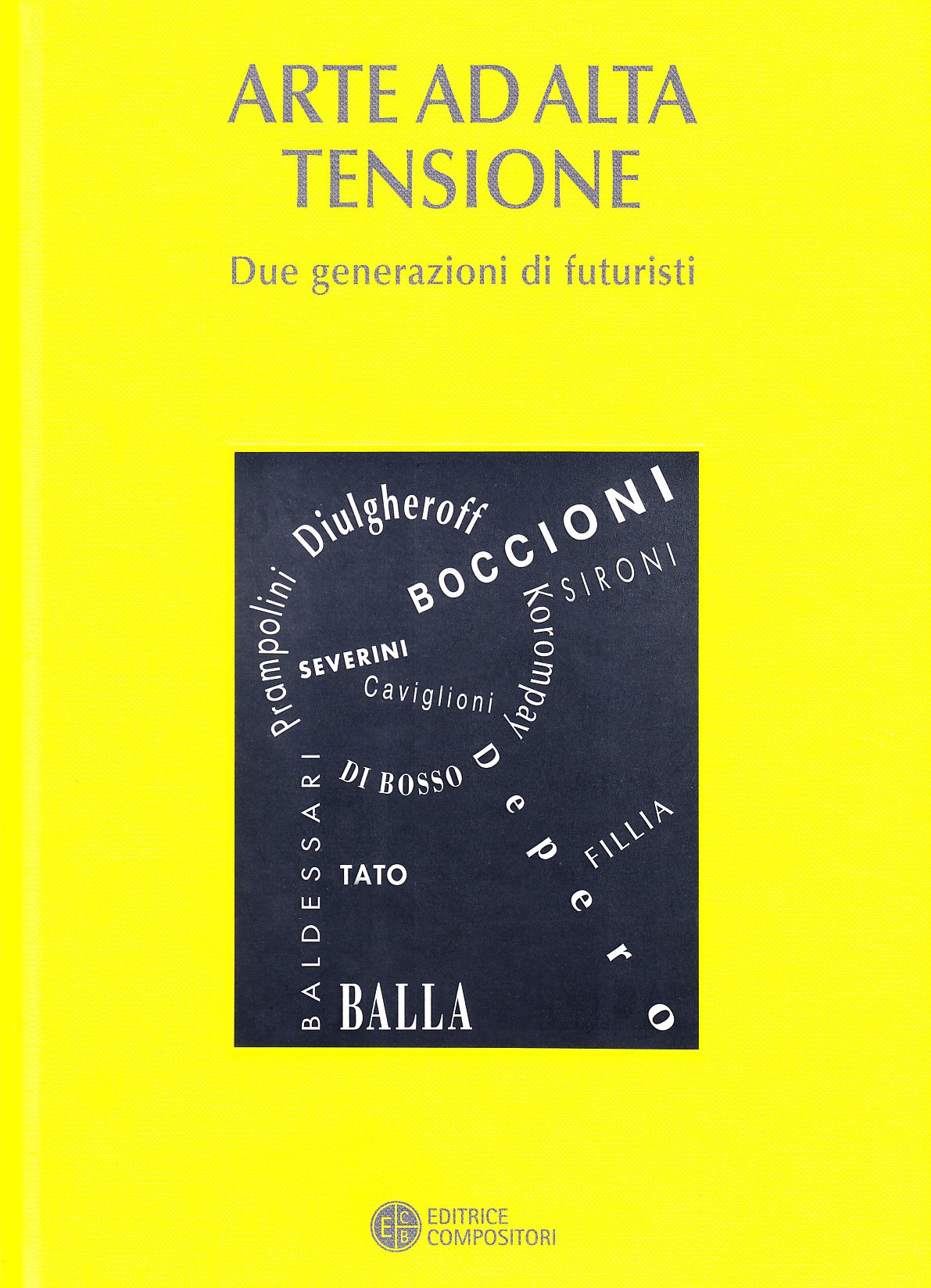 Arte ad alta tensione. Due generazioni di futuristi book