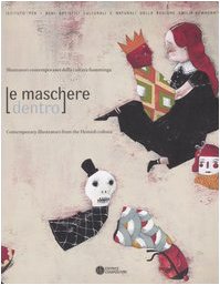 Le maschere dentro. Illustratori contemporanei della cultura fiamminga-Contemporary illustrators from the Flemish culture. Catalogo della mostra (Bologna, 2004) (IBC immagini e documenti) Film, Art & Culture