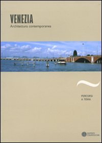 Venezia. Architettura contemporanea book