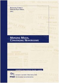 Merging media, converging newsrooms Media & Communication