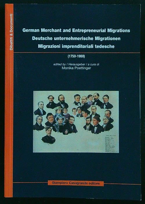 German merchant and entrepreneurial migrations (Dibattiti e documenti) Books