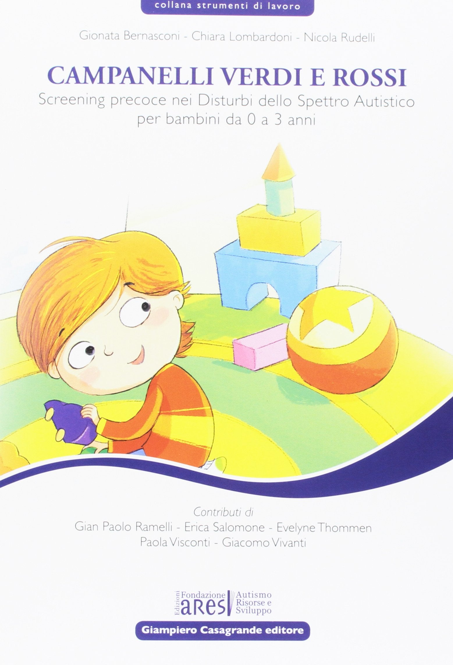 Campanelli verdi e rossi. Screening precoce nei disturbi dello spettro autistico per bambini da 0 a 3 anni book