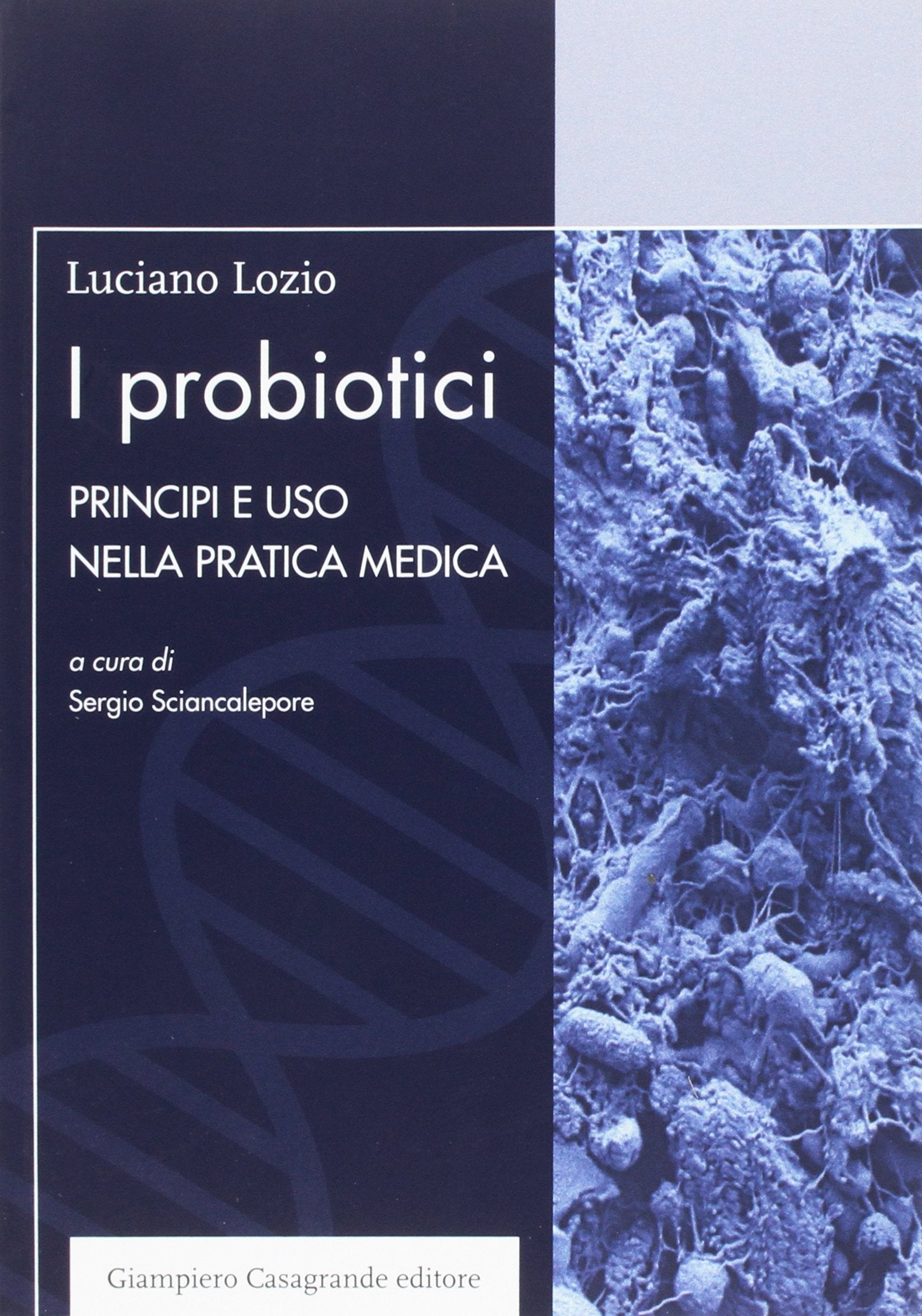 I probiotici. Principi e uso nella pratica medica book