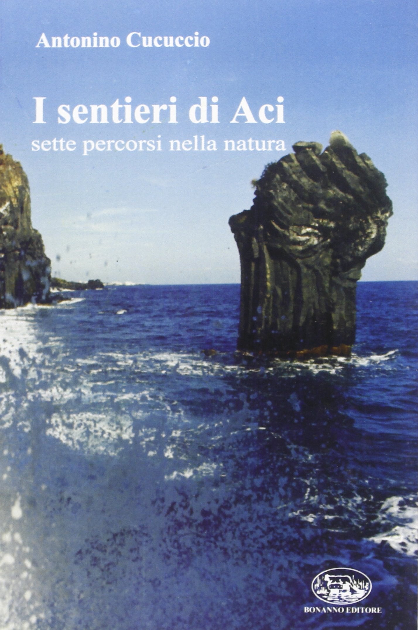 I sentieri di Aci. Sette percorsi nella natura book