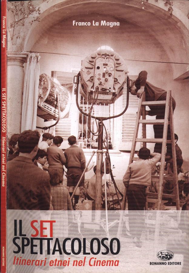 Il set spettacoloso. Itinerari etnei nel cinema (Weekend) Film, Art & Culture