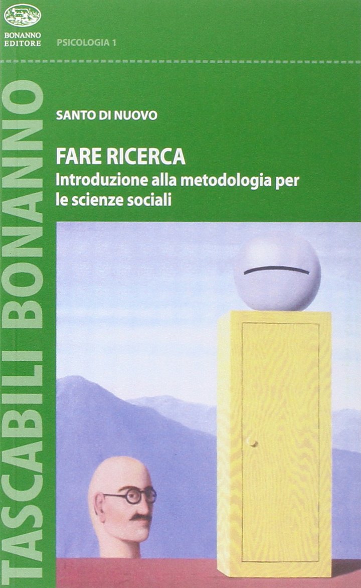 Fare ricerca. Introduzione alla metodologia per le scienze sociali book