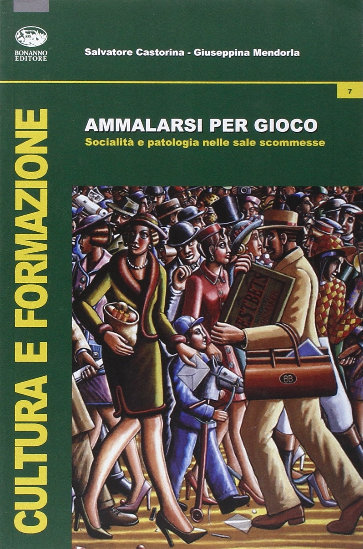 Ammalarsi per gioco. Socialità e patologia nelle sale scommesse book