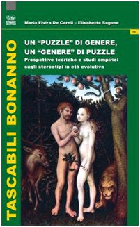 Un puzzle di genere, un genere di puzzle. Prospettive teoriche e studi empirici sugli stereotipi in età evolutiva Psychology