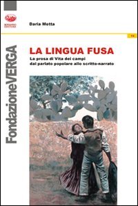 La lingua fusa. La prosa di Vita dei campi dal parlato popolare allo scritto-narrato book