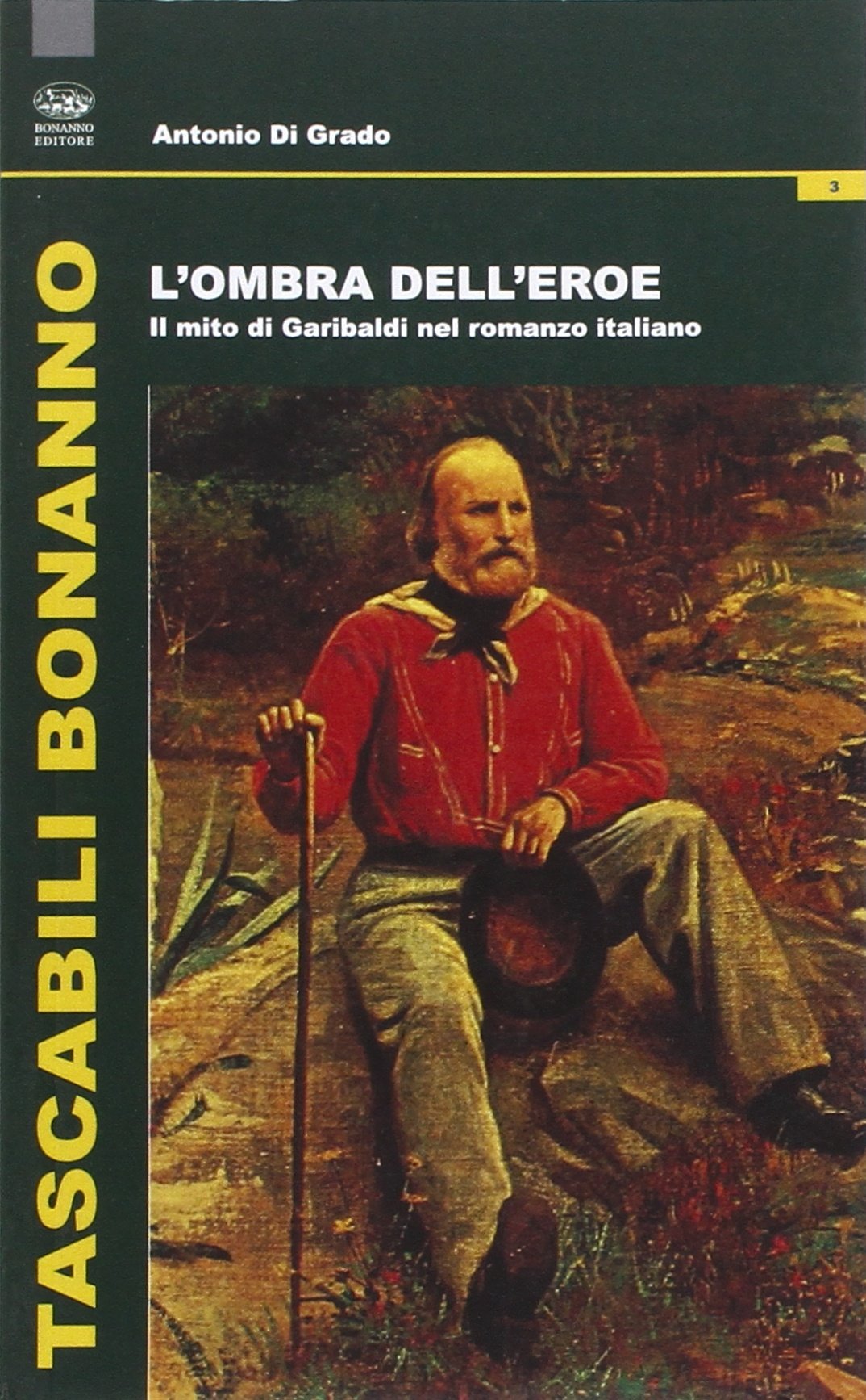 L'ombra dell'eroe. Il mito di Garibaldi nel romanzo italiano book
