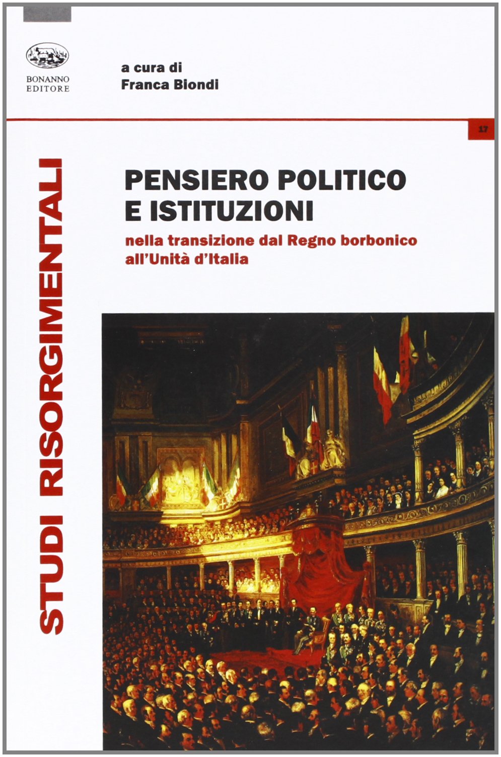 Pensiero politico e istituzioni nella transizione dal Regno Borbonico all'Unità d'Italia book